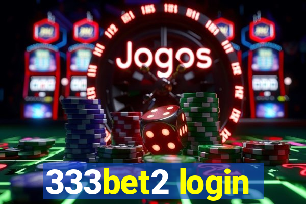 333bet2 login