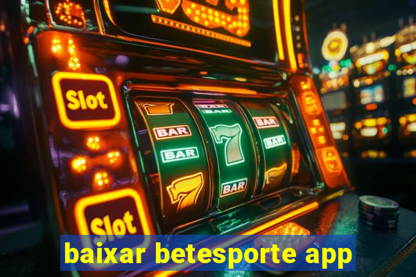 baixar betesporte app