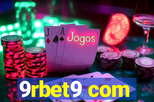 9rbet9 com