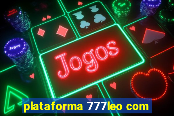 plataforma 777leo com