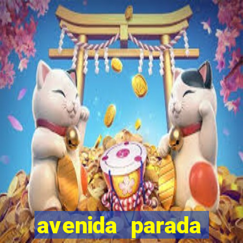 avenida parada pinto vila nova cachoeirinha