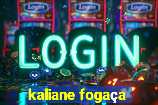 kaliane fogaça