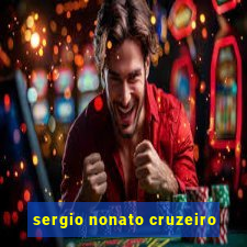 sergio nonato cruzeiro