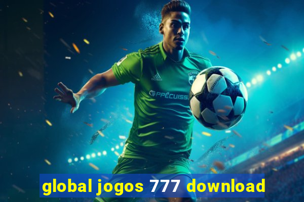 global jogos 777 download