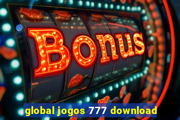 global jogos 777 download