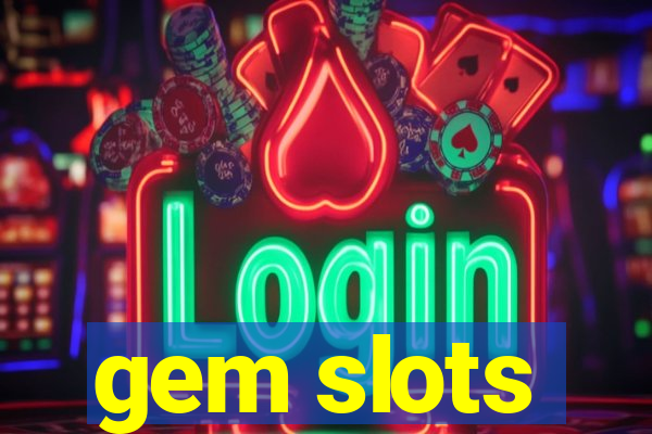 gem slots