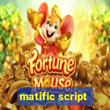 matific script