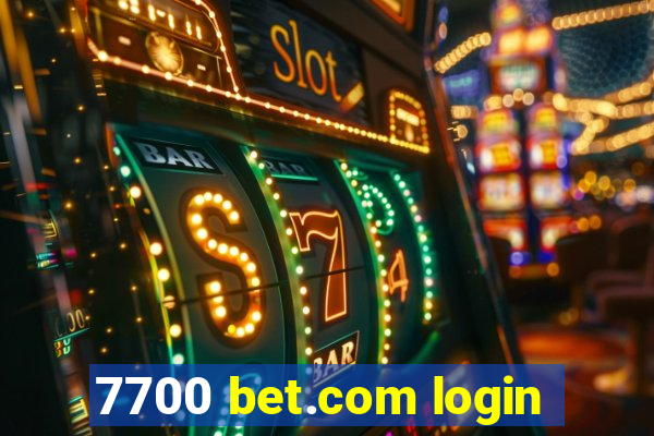 7700 bet.com login