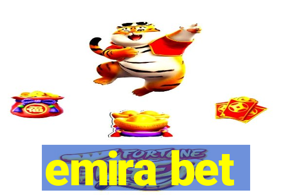 emira bet