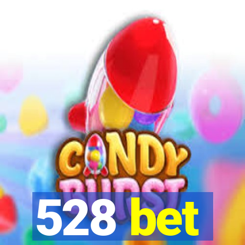 528 bet