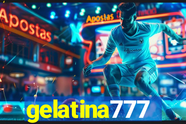 gelatina777