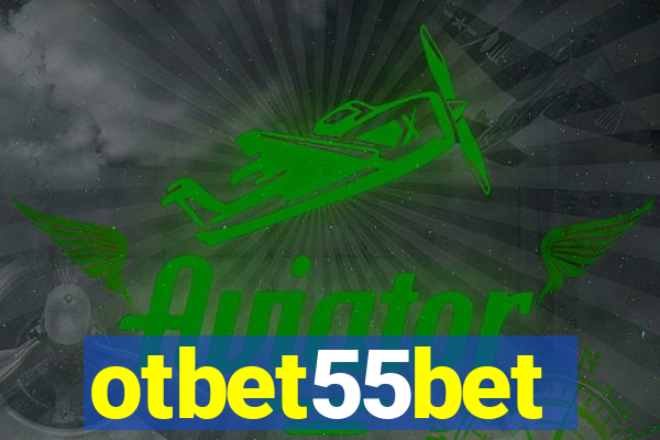 otbet55bet