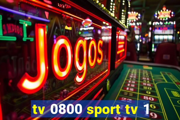 tv 0800 sport tv 1