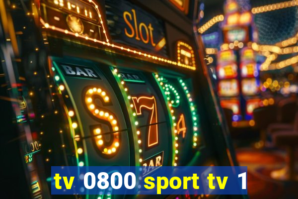 tv 0800 sport tv 1