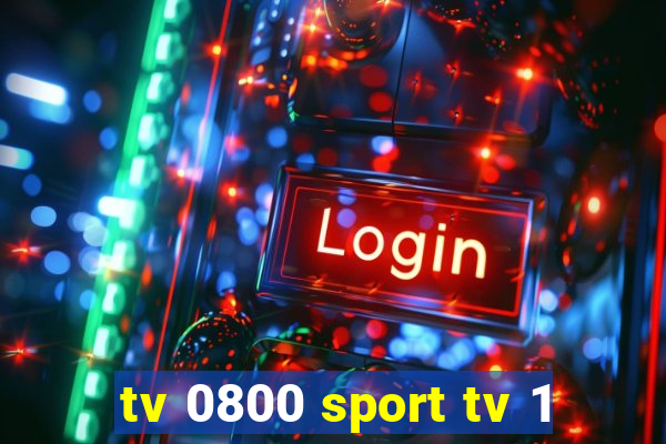 tv 0800 sport tv 1