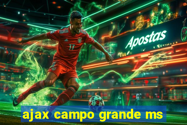 ajax campo grande ms