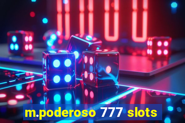 m.poderoso 777 slots