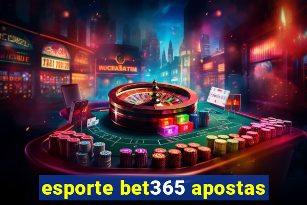 esporte bet365 apostas