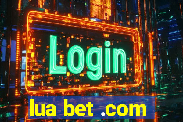 lua bet .com