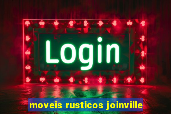 moveis rusticos joinville