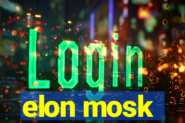 elon mosk