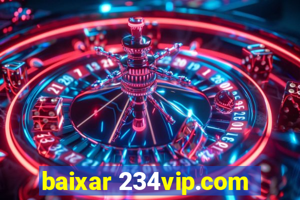 baixar 234vip.com