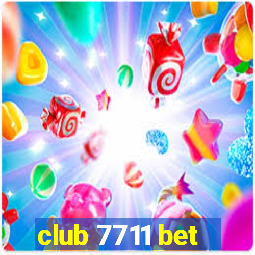 club 7711 bet