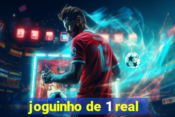 joguinho de 1 real