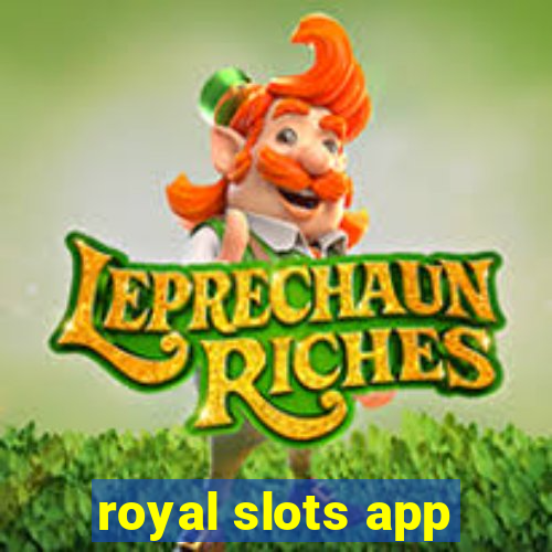 royal slots app