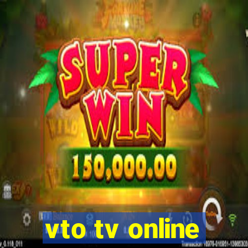 vto tv online