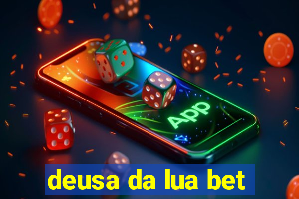 deusa da lua bet