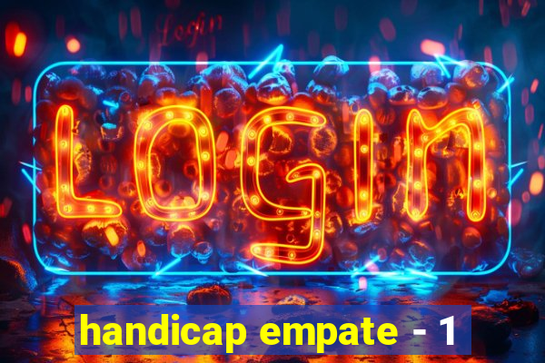 handicap empate - 1