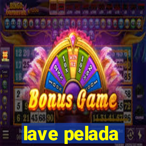 lave pelada