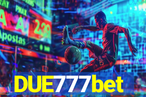 DUE777bet