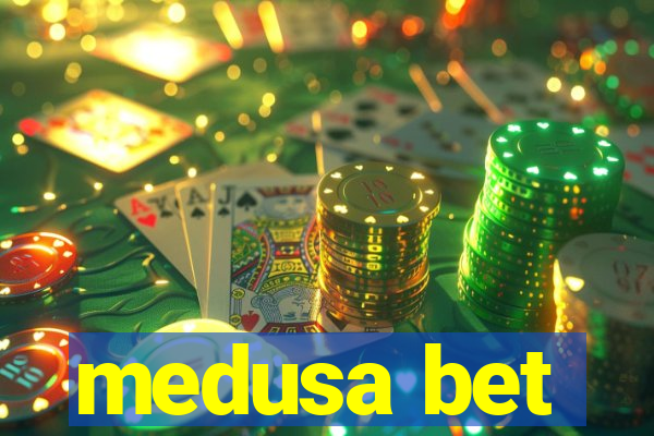 medusa bet