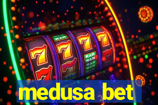 medusa bet