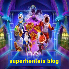 superhentais blog