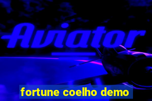 fortune coelho demo