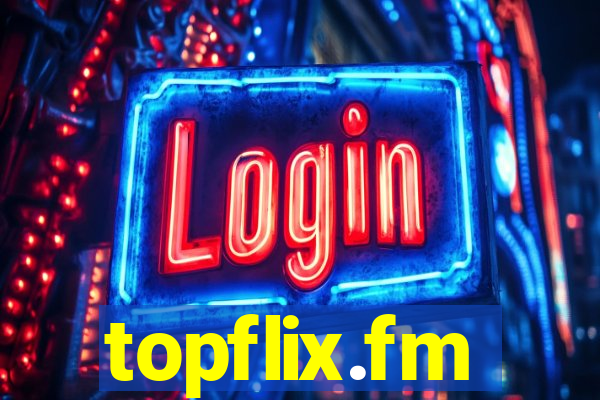 topflix.fm