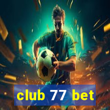 club 77 bet