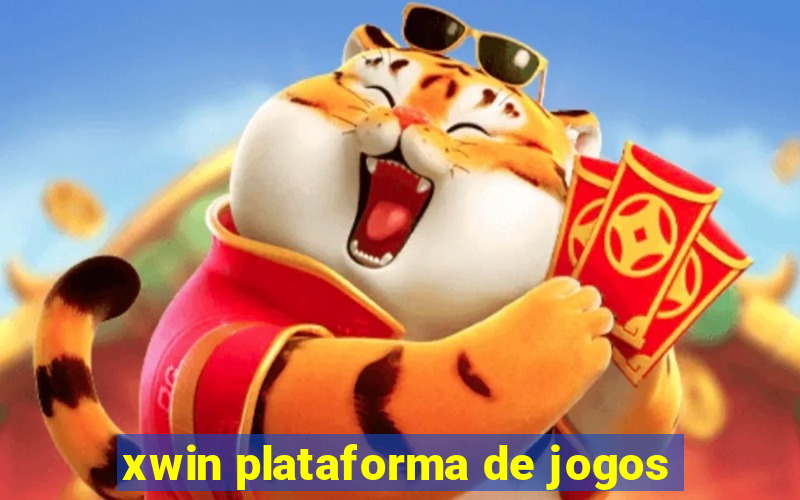 xwin plataforma de jogos