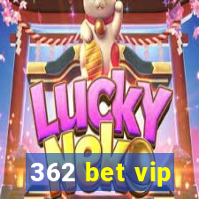 362 bet vip