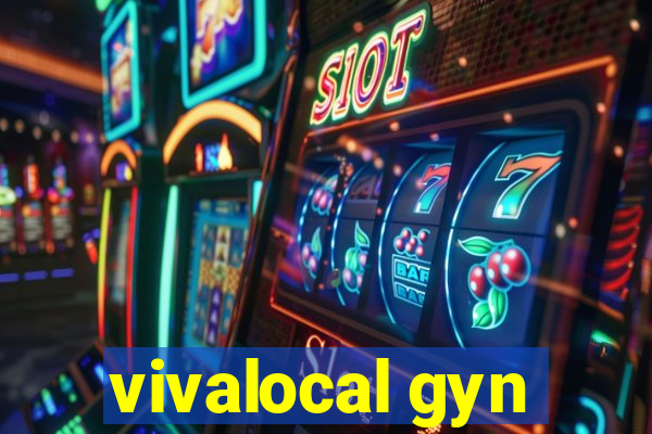 vivalocal gyn