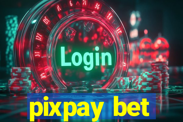 pixpay bet