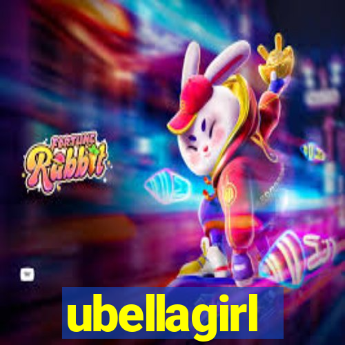 ubellagirl