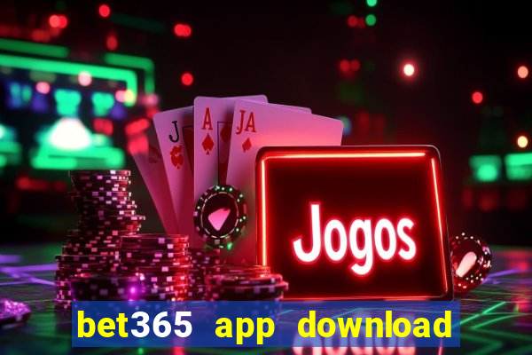 bet365 app download play store