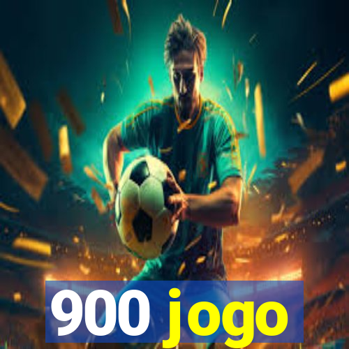 900 jogo