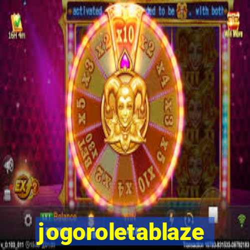 jogoroletablaze