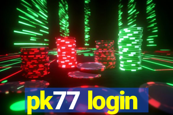 pk77 login