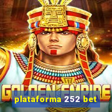 plataforma 252 bet